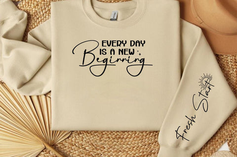 Every Day is a New Beginning Sleeve SVG Design SVG Designangry 