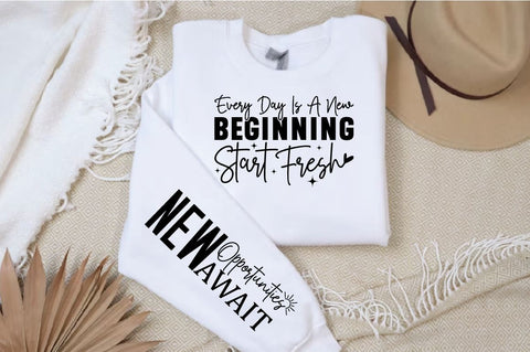 Every Day is a New Beginning Start Fresh Sleeve SVG Design SVG Designangry 