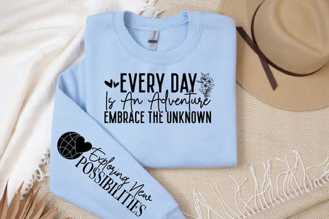 Every Day is an Adventure Embrace the Unknown Sleeve SVG Design SVG Designangry 