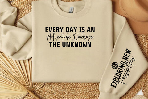 Every Day is an Adventure Embrace the Unknown Sleeve SVG Design SVG Designangry 