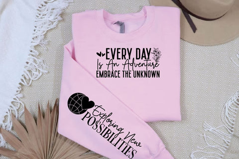 Every Day is an Adventure Embrace the Unknown Sleeve SVG Design SVG Designangry 