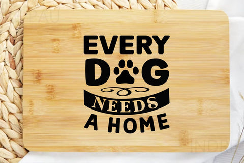 Every dog needs a home; SVG Angelina750 