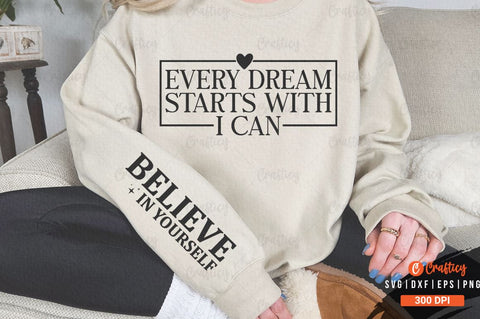 Every dream starts with I can Sleeve SVG Design SVG Designangry 
