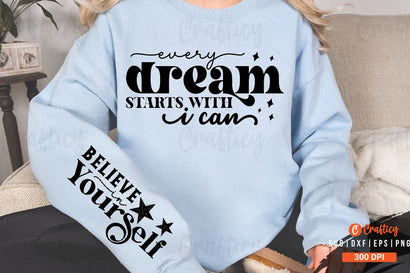 Every dream starts with I can Sleeve SVG Design SVG Designangry 