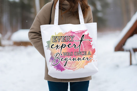 Every expert was once a beginner Sublimation Sublimation Designangry 