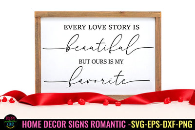Every Love Story is I Romantic Home Decor sign SVG I Love SVG Happy Printables Club 