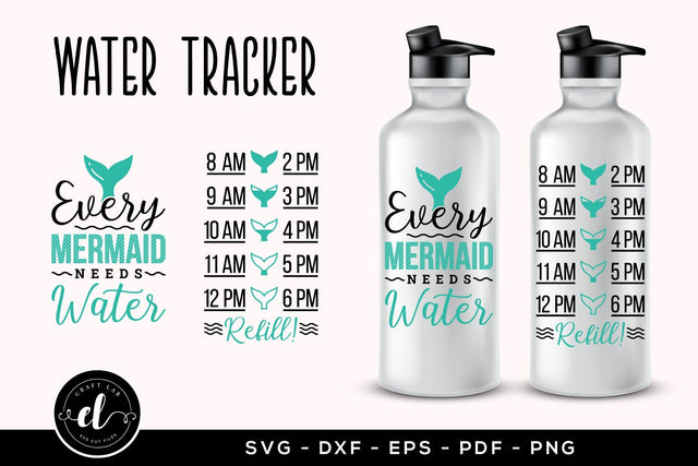 Every Mermaid Needs Water - Water Tracker SVG SVG CraftLabSVG 