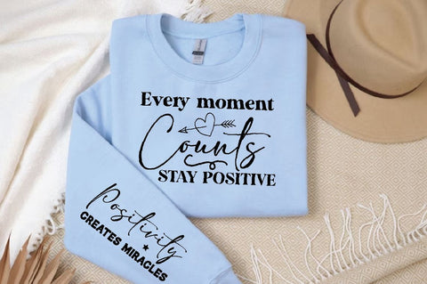 Every moment counts stay positive Sleeve SVG Design, Inspirational sleeve SVG, Motivational Sleeve SVG, Positive Sleeve SVG SVG Regulrcrative 