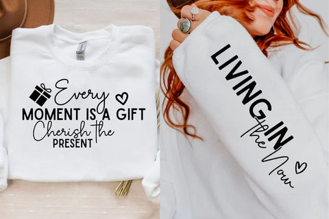 Every Moment is a Gift Sleeve SVG Design, Inspirational sleeve SVG, Motivational Sleeve SVG Design, Positive Sleeve SVG SVG Regulrcrative 