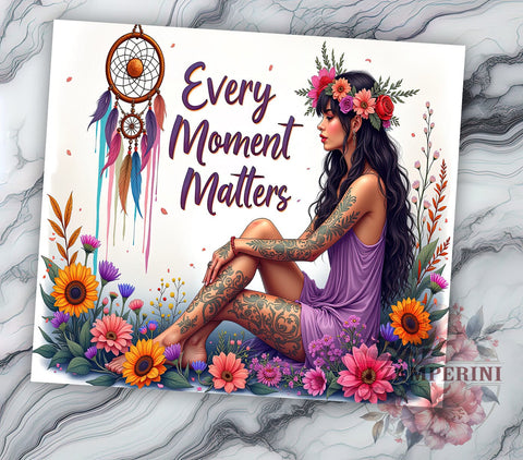 Every Moment Matters, Inspirational Tumbler, Motivational Design, 20oz Sublimation, PNG Tumbler, Positive Vibes, Life Quote Sublimation Li Zamperini 