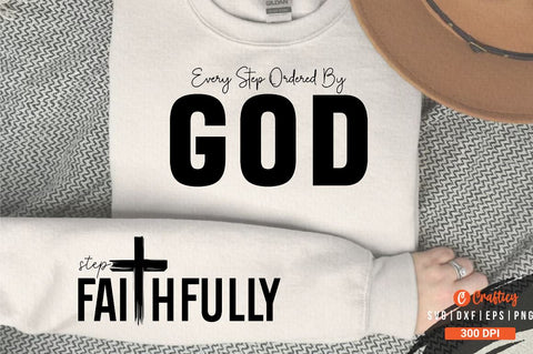 Every Step Ordered by God Sleeve SVG Design SVG Designangry 