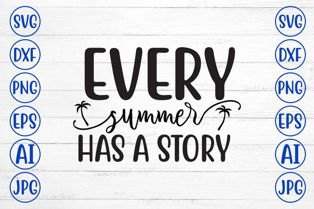 Every Summer Has A Story SVG Cut File SVG Syaman 
