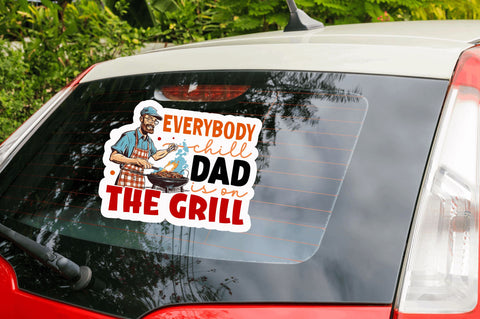 Everybody chill dad Sticker Design Sublimation Regulrcrative 