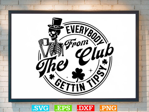 Everybody From The Club Gettin Tipsy Gift T-shirt Design SVG Creativeart88 