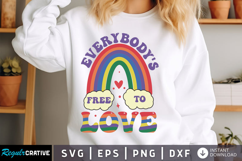 Everybody's free to love svg Design SVG Regulrcrative 