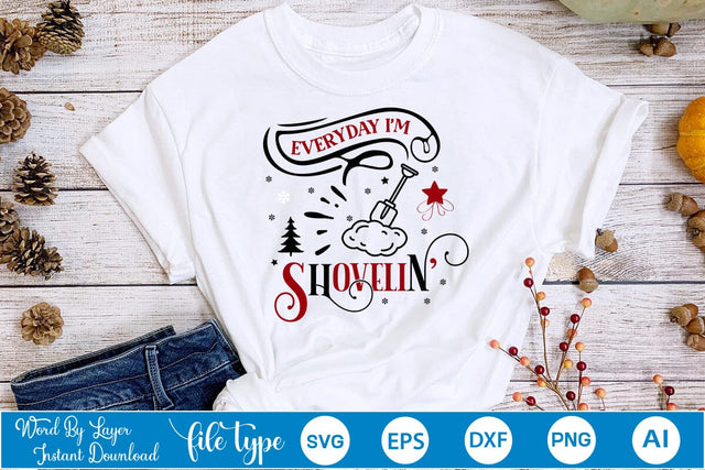 Everyday I'm Shovelin' SVG Design, Christmas SVG Design, SVGs,Quotes and Sayings,Food & Drink,On Sale, Print & Cut SVG DesignPlante 503 
