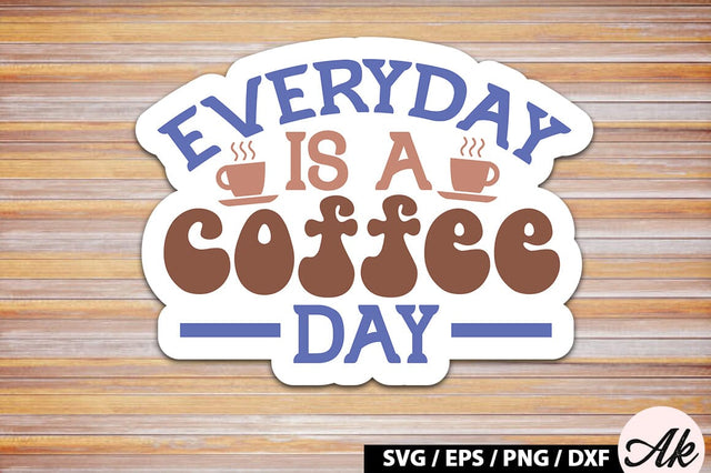 Everyday is a coffee day Retro Sticker SVG akazaddesign 