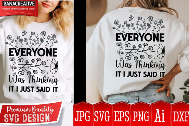 Everyone was Thinking It i Just Said it SVG Design,Sarcastic Cut Files,Funny SVG bundle, sarcastic quotes svg,Sarcastic SVG Design,Funny Svg Design,Sarcastic Bundle SVG BlackCatsMedia 