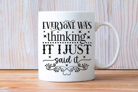 Everyone was thinking it Svg Design SVG Regulrcrative 