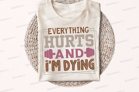 Everything hurts and im dying Svg Design SVG Regulrcrative 
