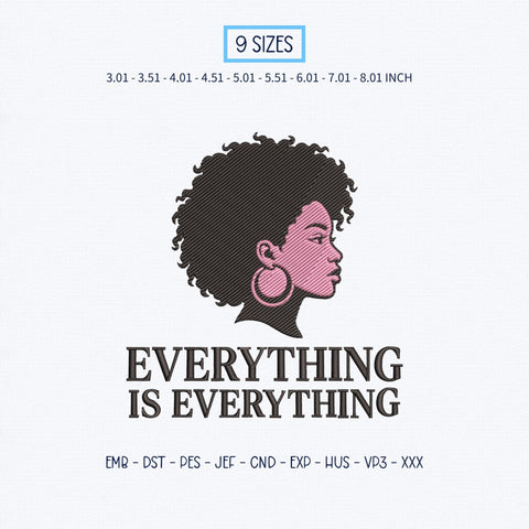 Everything Is Everything Embroidery Design – Afro Woman Silhouette Black Girl Art Machine Embroidery File Embroidery/Applique DESIGNS PatternFeed8 