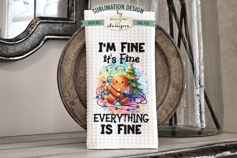 Everything Is Fine Gingerbread with Lights Kitchen Towel Sublimation Sublimation Ewe-N-Me Designs 