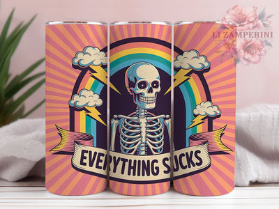 Everything Sucks Skeleton 20oz Tumbler, Everything Sucks Wrap, Funny Sublimation Design, Sarcastic Quote PNG, Skeleton Humor Tumbler, 20oz Tumbler Sublimation Li Zamperini 