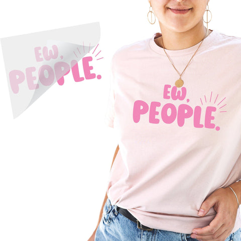 Ew, People DTF Transfer Physical So Fontsy T-Shirt Iron-On Transfer Shop 