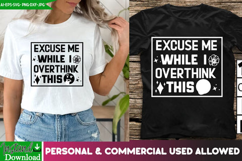 Excuse me While me I overthink this SVG Design,Excuse me While me I overthink this SVG Quotes,Sarcastic SVG Cut Files | Sarcastic Sublimation PNG SVG BlackCatsMedia 