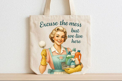 Excuse the Mess PNG Funny Retro Housewife Cleaning Sublimation Design SVG BillahCrafts 