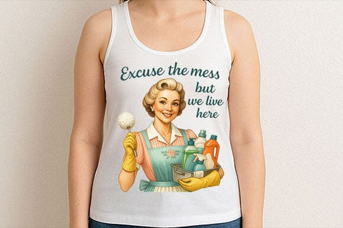 Excuse the Mess PNG Funny Retro Housewife Cleaning Sublimation Design SVG BillahCrafts 