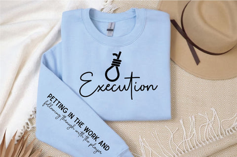 Execution, Motivational Sleeve Svg Design SVG Regulrcrative 