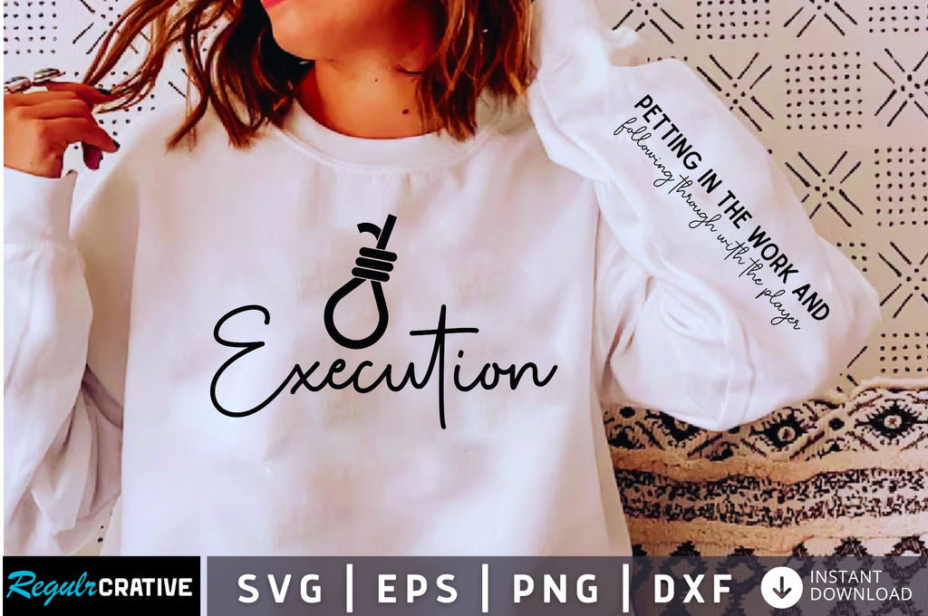 Execution, Motivational Sleeve Svg Design - So Fontsy