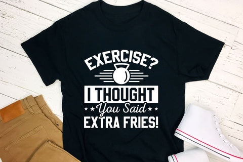 Exercise I Thought You Said Extra Fries - Workout SVG SVG CraftLabSVG 