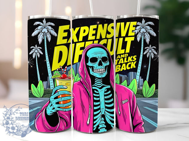 Expensive Difficult and Talks Back 20oz Skinny Tumbler PNG, Snarky Skeleton Tumbler Sublimation Wrap, Straight & Tapered Tumbler Wrap, Instant Digital Download Sublimation ToriDesigns 