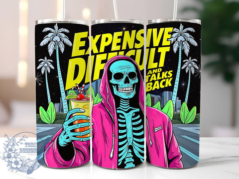 Expensive Difficult and Talks Back 20oz Skinny Tumbler PNG, Snarky Skeleton Tumbler Sublimation Wrap, Straight & Tapered Tumbler Wrap, Instant Digital Download Sublimation ToriDesigns 