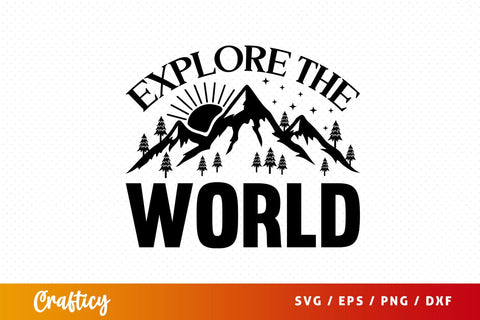 Explore the world SVG Design SVG Designangry 
