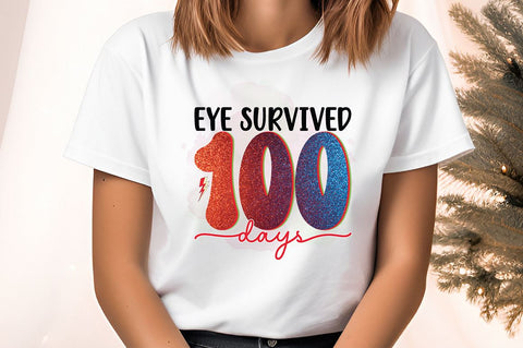 Eye survived 100 days PNG Design Sublimation Designangry 
