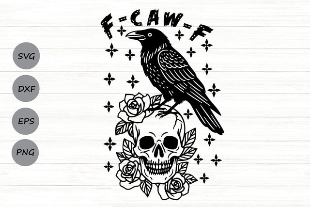 F-Caw-F| Funny Halloween Crow SVG Cutting Files. SVG CosmosFineArt 