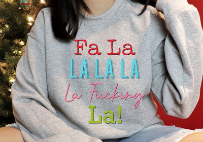 Fa La La La Fucking La | Christmas Profanity Humor PNG | Adult Holiday Design Sublimation Crafting After Dark 