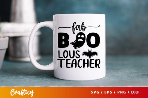 Fab boo lous teacher SVG Design SVG Designangry 