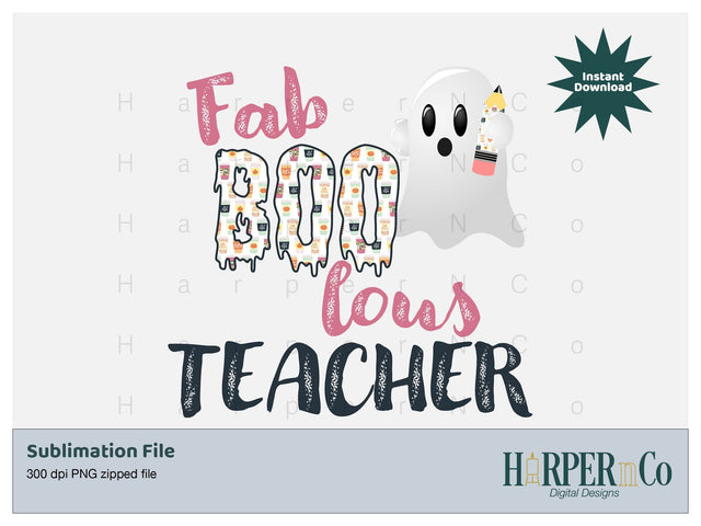 Fab Boo lous teacher SVG PNG Cut EPS File SVG HarperNCo 