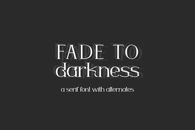 Fade to Darkness Serif Font Beck McCormick 
