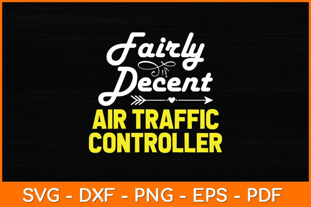Fairly Decent Air Traffic Controller Svg Design SVG artprintfile 