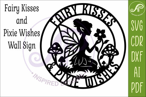 Fairy Kisses Pixie Wishes SVG | Fairy Wall Sign Laser Cut SVG APInspireddesigns 