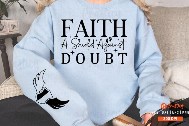 Faith a shield against doubt Sleeve SVG Design SVG Designangry 