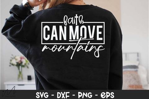 Faith Can Move Mountain SVG, Christian Quote SVG, Bible Verse SVG, Inspirational Faith Design SVG Isabella Machell 