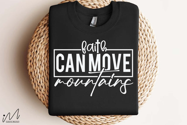 Faith Can Move Mountains, Christian SVG Bundle, Bible Quote SVG, Positive Saying Design SVG Isabella Machell 