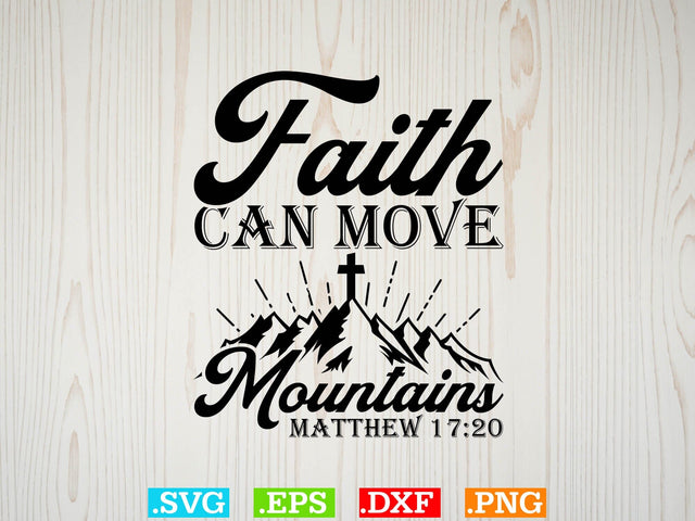 Faith Can Move Mountains Jesus Christ T-Shirt Svg,Christian Svg, Religious Shirt, Jesus Svg, God Svg, Faith PNG, Christian Svg SVG Creativeart88 