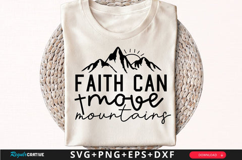 Faith can move mountains Sleeve SVG Design, Christian Sleeve SVG, Faith SVG Design, Jesus Sleeve SVG SVG Regulrcrative 